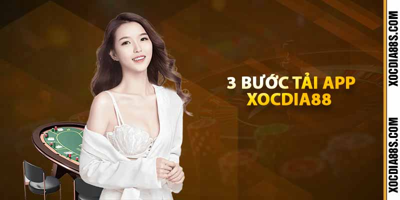 3 bước tải app xocdia88