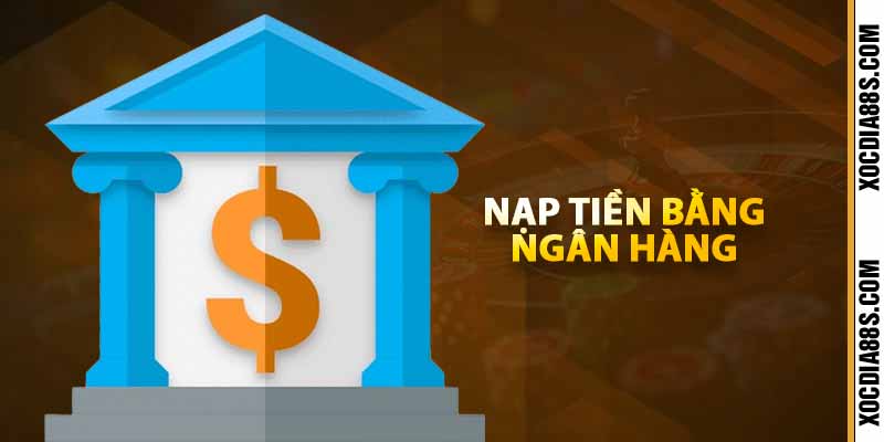 Nạp tiền bằng ngân hàng